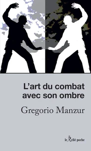 L'art du combat avec son ombre