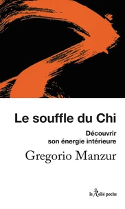 Le souffle du Chi