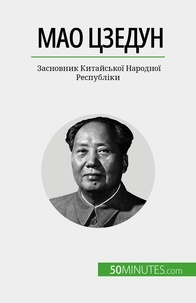 Yaroslav Melnik - Мао Цзедун - Засновник Китайської Народної Республіки.
