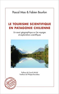 Le tourisme scientifique en Patagonie chilienne