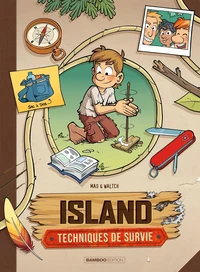 Island, techniques de survie Tome 1