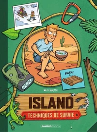Island, techniques de survie Tome 3