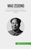Mao Zedong. Fondatore della Repubblica Popolare Cinese