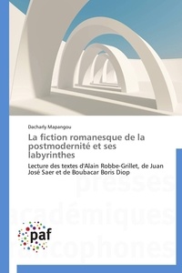  Mapangou-d - La fiction romanesque de la postmodernité et ses labyrinthes.