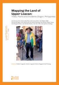 Antoine Laugrand - Mapping the Land of Upper Loacan - Trees, Plants and Incidents (Itogon, Philippines).