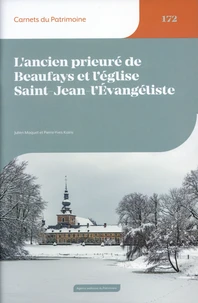 L'ancien prieuré de Beaufays et l'église Saint-Jean-l'Evangéliste