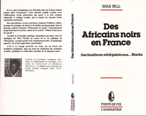 Mar Fall - Des Africains noirs en France - Des tirailleurs sénégalais aux... Blacks.