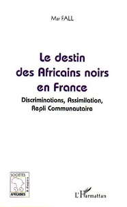 Le destin des Africains noirs en France