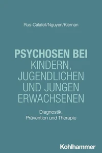 Psychosen bei Kindern, Jugendlichen und jungen Erwachsenen