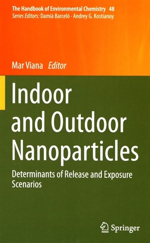 Mar Viana - Indoor and Outdoor Nanoparticles - Determinants of Release and Exposure Scenarios.