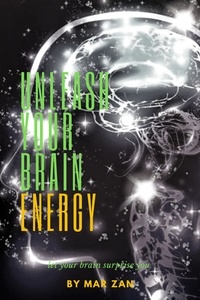  Mar Zan - Unleash Your Brain Energy.