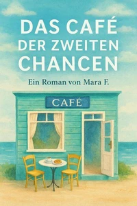 Das Café der zweiten Chancen