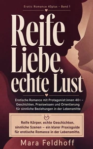 Reife Liebe, echte Lust