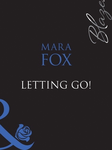 Mara Fox - Letting Go!.