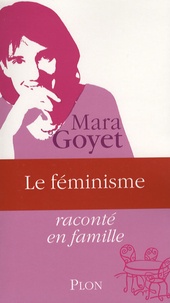 Mara Goyet - Le féminisme.