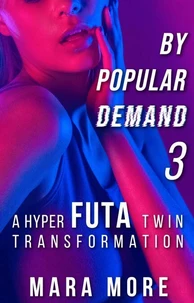 By Popular Demand 3: A Hyper Futa Twin Transformation
