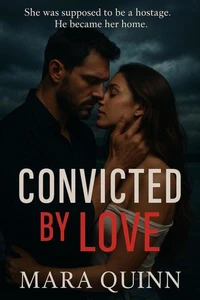 Convicted by Love