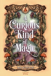A Curious Kind of Magic