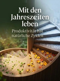 Mit den Jahreszeiten leben