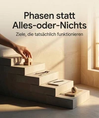 Phasen statt Alles-oder-Nichts