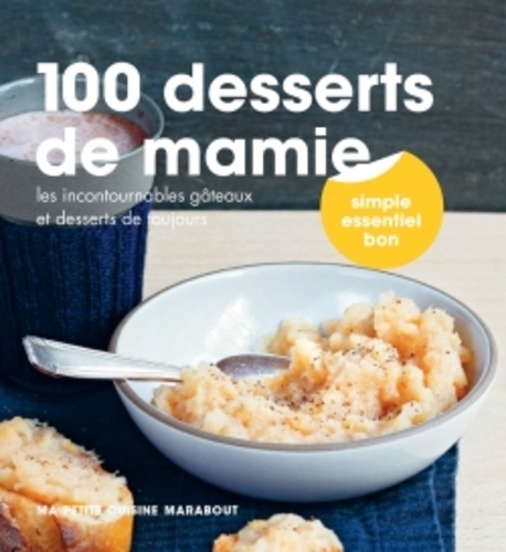  Marabout - 100 gâteaux et desserts de mamie.