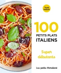  Marabout - 100 petits plats italiens - Super débutants.