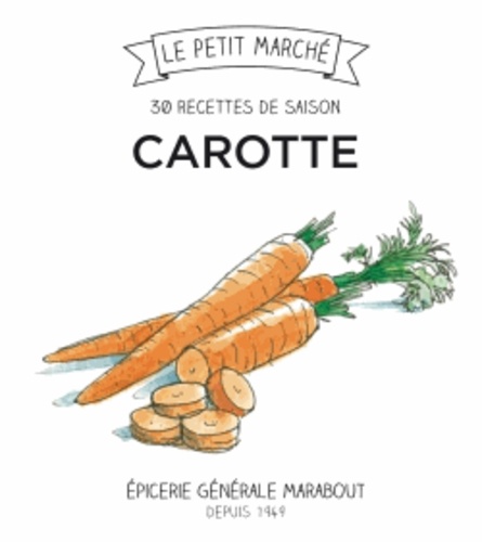  Marabout - Carotte - Les recettes de saison.