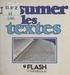  Marabout Flash et Pierre Maury - Résumer les textes.