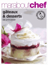  Marabout - Gâteaux et desserts de princesse.