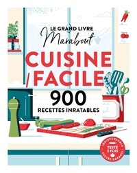  Marabout - Le grand livre Marabout cuisine facile - 900 recettes inratables.