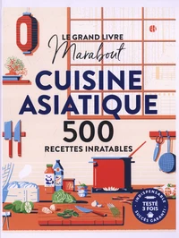 Le grand livre Marabout de la cuisine asiatique