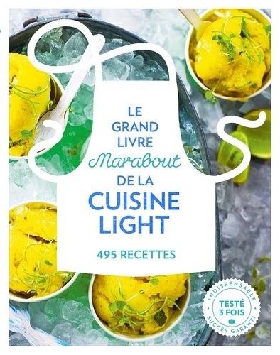  Marabout - Le grand livre Marabout de la cuisine light - 495 recettes.
