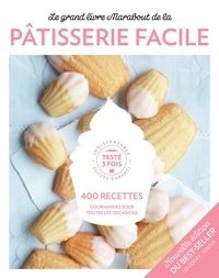 Téléchargements gratuits ebooks pdf Le grand livre Marabout de la pâtisserie facile  - 400 recettes en francais  par Marabout