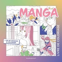  Marabout - Livre de coloriage Manga - + de 80 dessins à colorier.