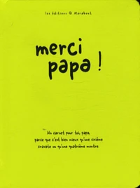 Merci papa !