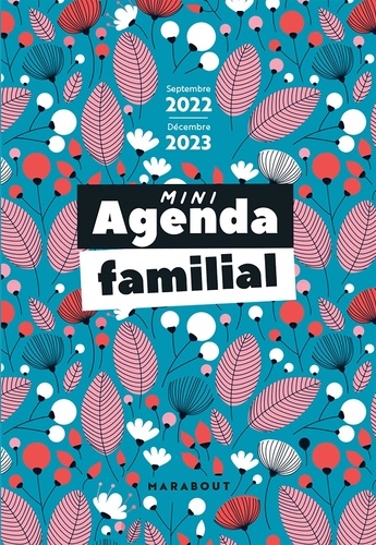 Mini agenda familial. Septembre 2022 - Décembre 2023  Edition 2022-2023