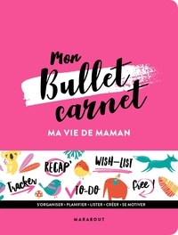 Mon bullet carnet - Ma vie de maman.pdf