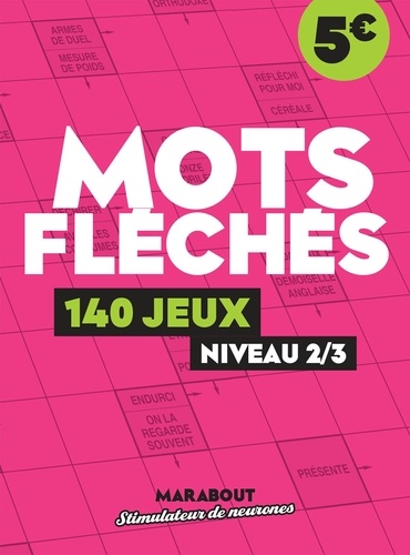 Mots fléchés. 140 jeux - niveau 2/3