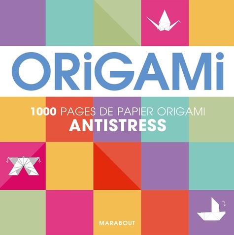  Marabout - Origami arc-en-ciel - Pour réaliser 500 pliages.