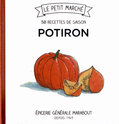  Marabout - Potiron - Les recettes de saison.