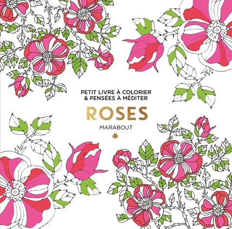  Marabout - Roses - Petit livre à colorier & pensées à méditer.