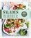 Salades fraîcheurs. 150 recettes testées pour vous