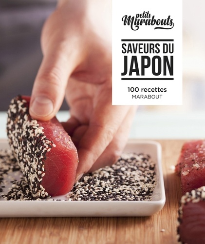  Marabout - Saveurs du Japon - 100 recettes.