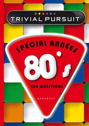  Marabout - Trivial Pursuit spécial années 80's - 200 questions.