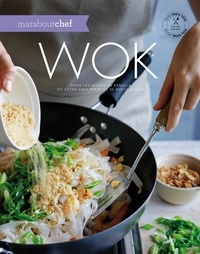  Marabout - Wok - pour les dîners en famille ou entre amis prêts en 30 minutes maxi.