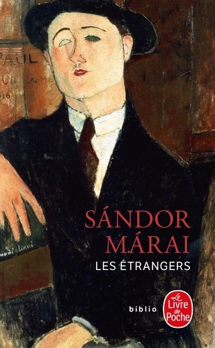 Marai Sandor - Les étrangers.