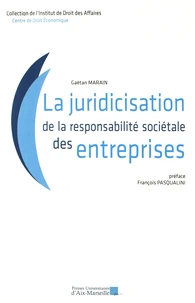 La juridicisation de la responsabilité sociétale des entreprises