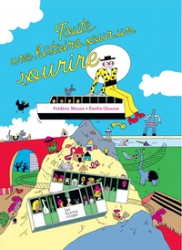 Tout une histoire pour un sourire