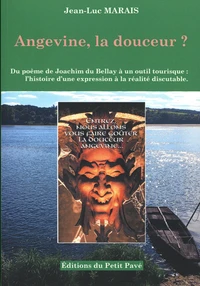 Angevine, la douceur ?