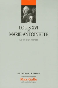 Louis XVI et Marie-Antoinette